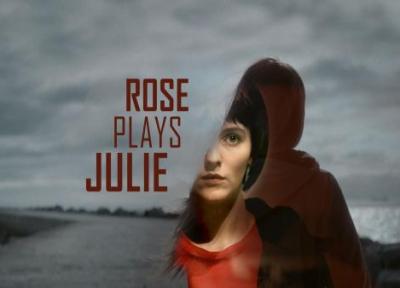 نقد رز در نقش جولی (Rose Plays Julie)؛ فیلمی که خیال و خاطره را در هم می آمیزد
